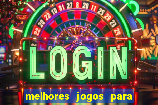 melhores jogos para play store