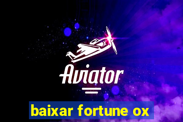 baixar fortune ox