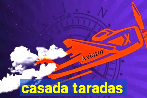 casada taradas