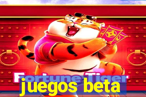 juegos beta