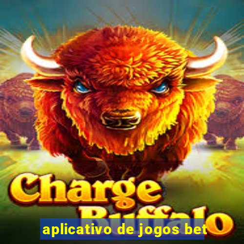 aplicativo de jogos bet