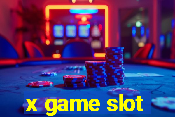 x game slot