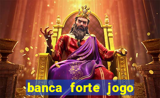 banca forte jogo do bicho app