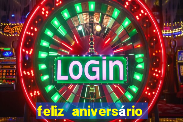 feliz aniversário para amiga