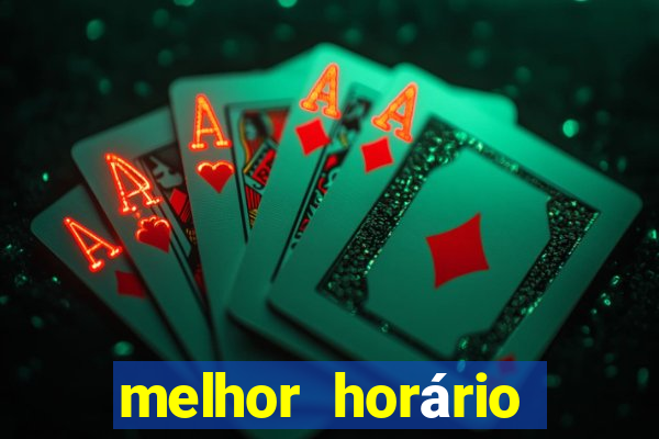 melhor horário para jogar fortune ox à noite