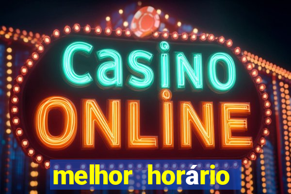 melhor horário para jogar fortune ox à noite