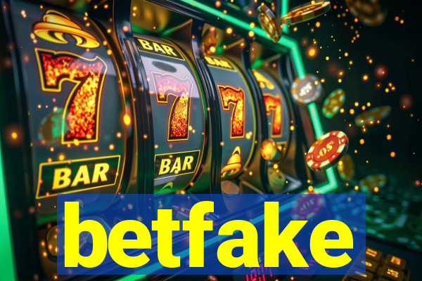 betfake