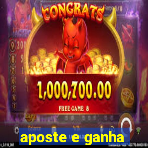 aposte e ganha