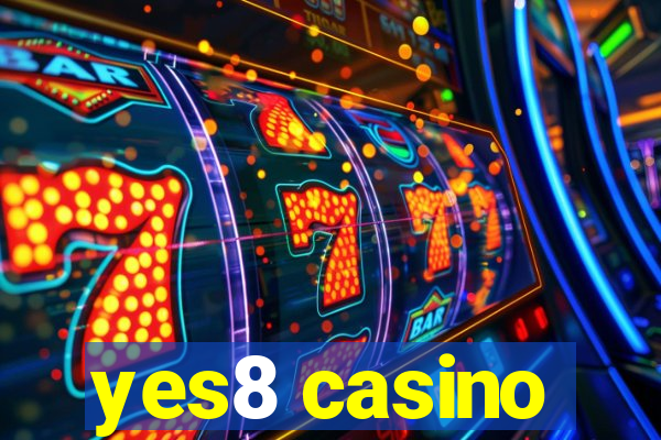 yes8 casino