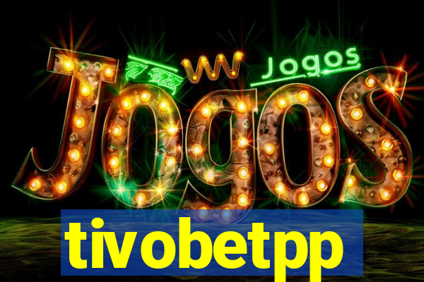 tivobetpp