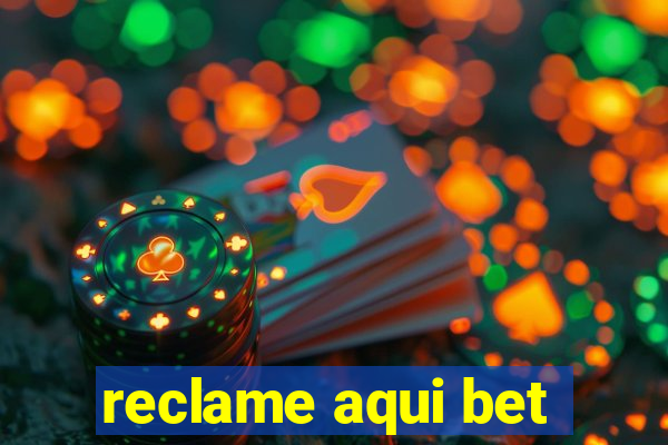 reclame aqui bet