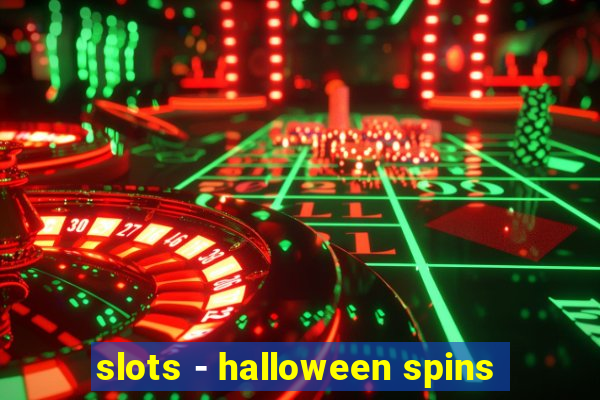 slots - halloween spins