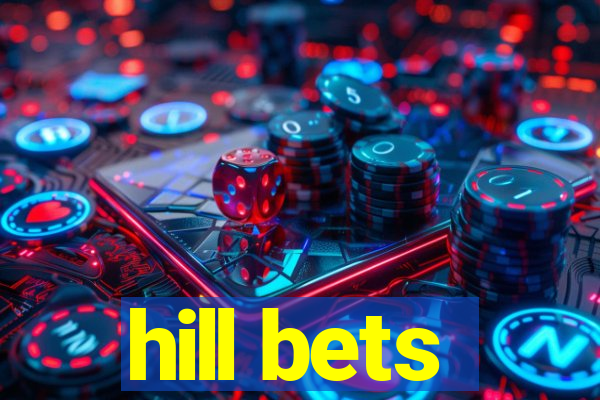 hill bets