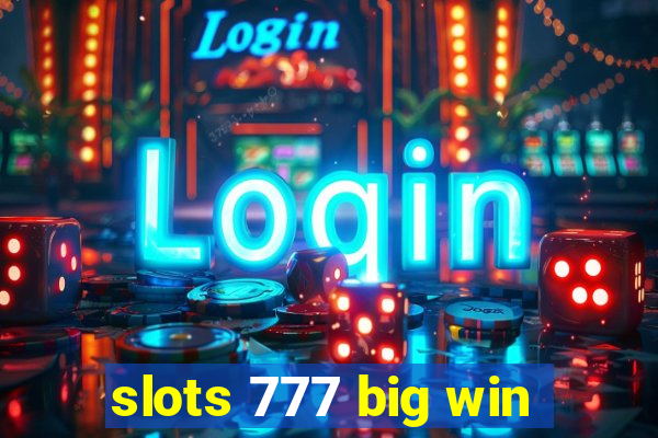 slots 777 big win