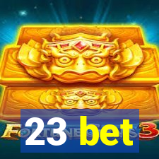 23 bet