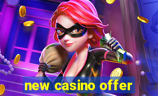 new casino offer