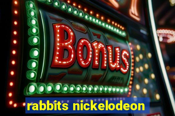 rabbits nickelodeon