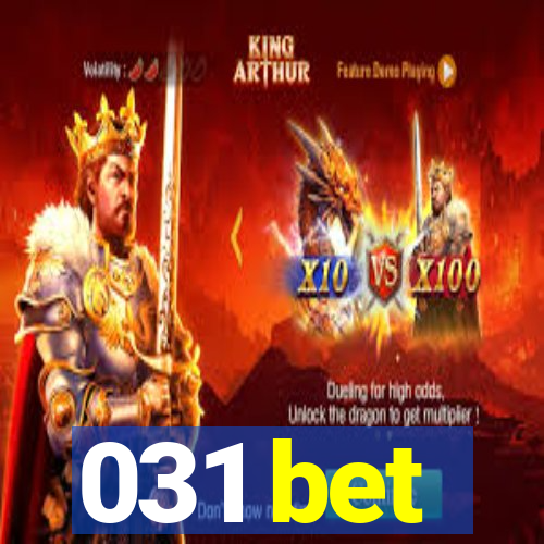 031 bet