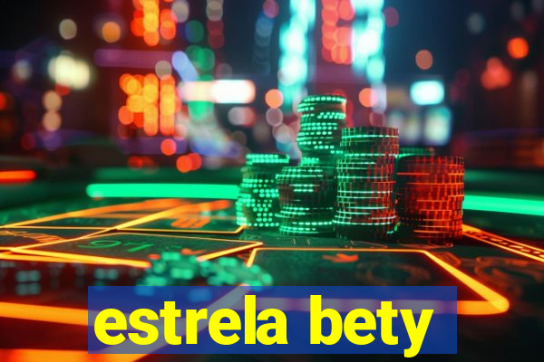 estrela bety