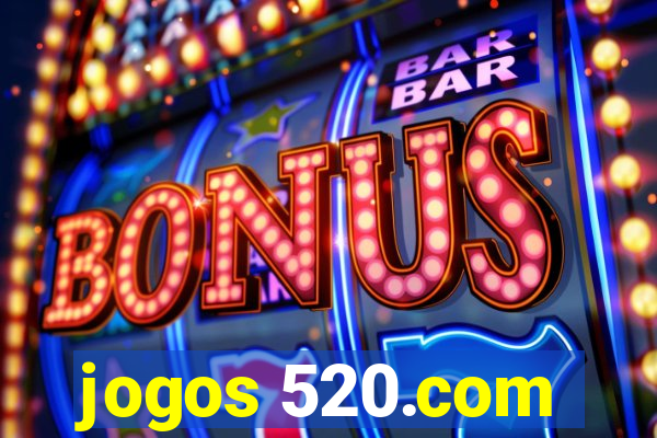 jogos 520.com