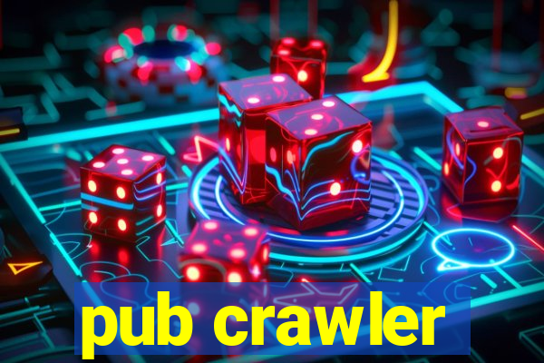 pub crawler