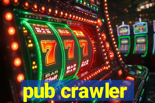 pub crawler