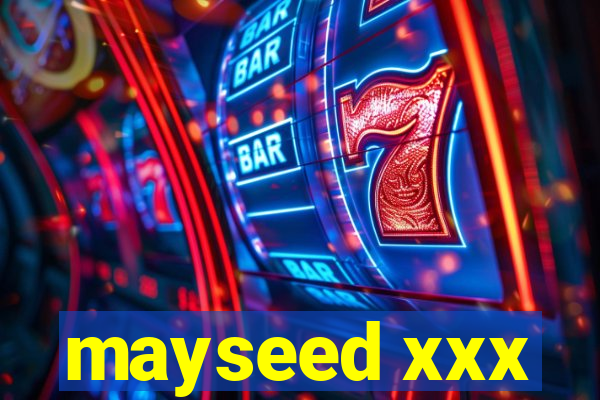 mayseed xxx