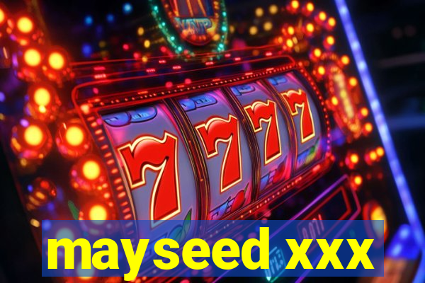 mayseed xxx