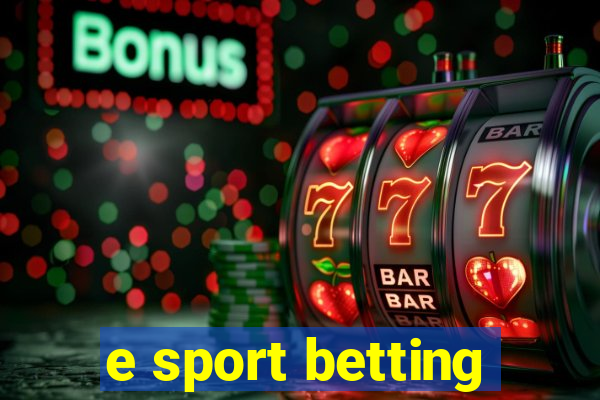 e sport betting