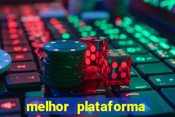 melhor plataforma de jogos para ganhar dinheiro