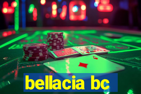 bellacia bc