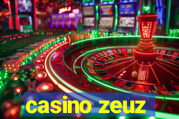 casino zeuz