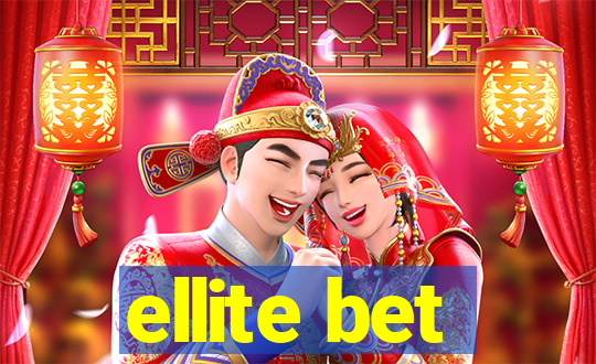 ellite bet