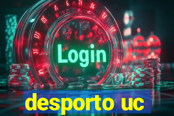 desporto uc