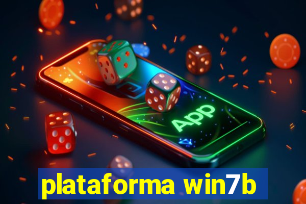 plataforma win7b