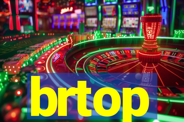 brtop