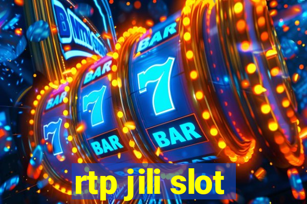 rtp jili slot