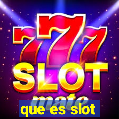 que es slot