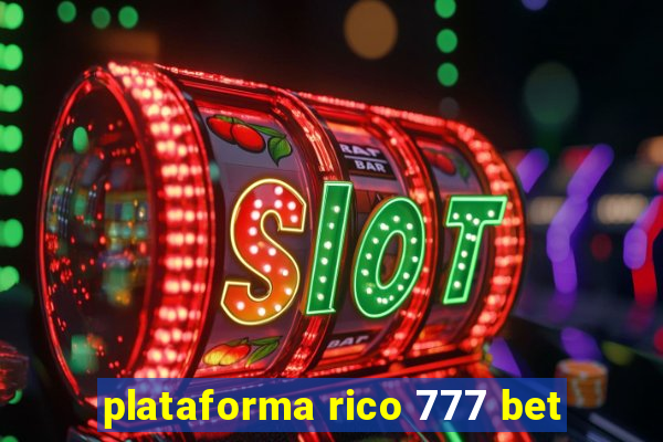 plataforma rico 777 bet