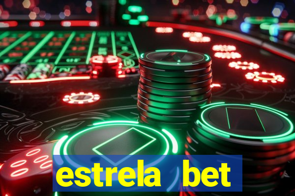 estrela bet primeiro deposito