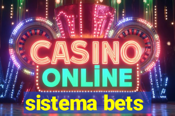 sistema bets