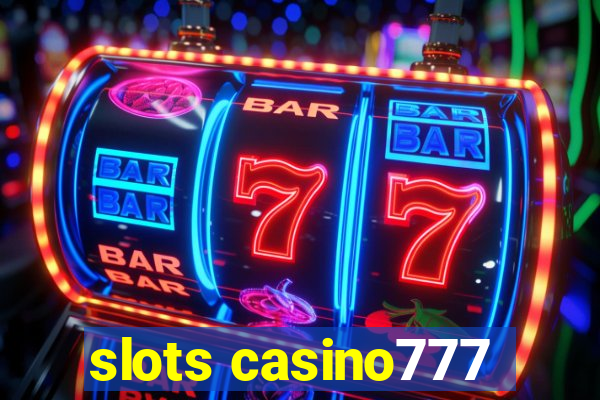 slots casino777