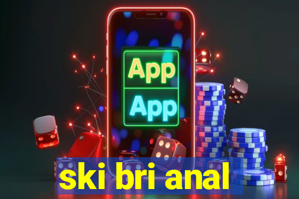 ski bri anal