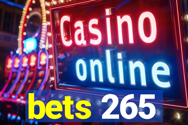 bets 265