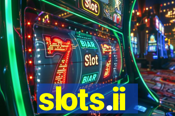 slots.ii