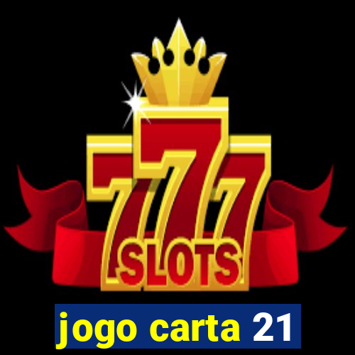 jogo carta 21