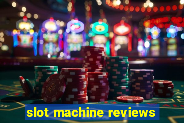 slot machine reviews