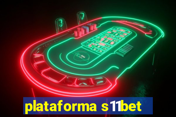 plataforma s11bet