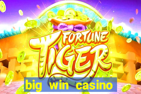 big win casino free slots