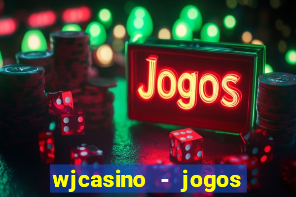 wjcasino - jogos slots premium